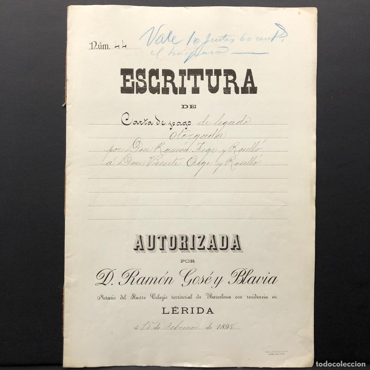 Manuscritos antiguos: ESCRITURA NOTARIAL - CIUDAD DE L&Eacute;RIDA - LLEIDA - 1898 - D. RAM&Oacute;N GOS&Eacute; Y BLAVIA - RAR&Iacute;SIMA / 136