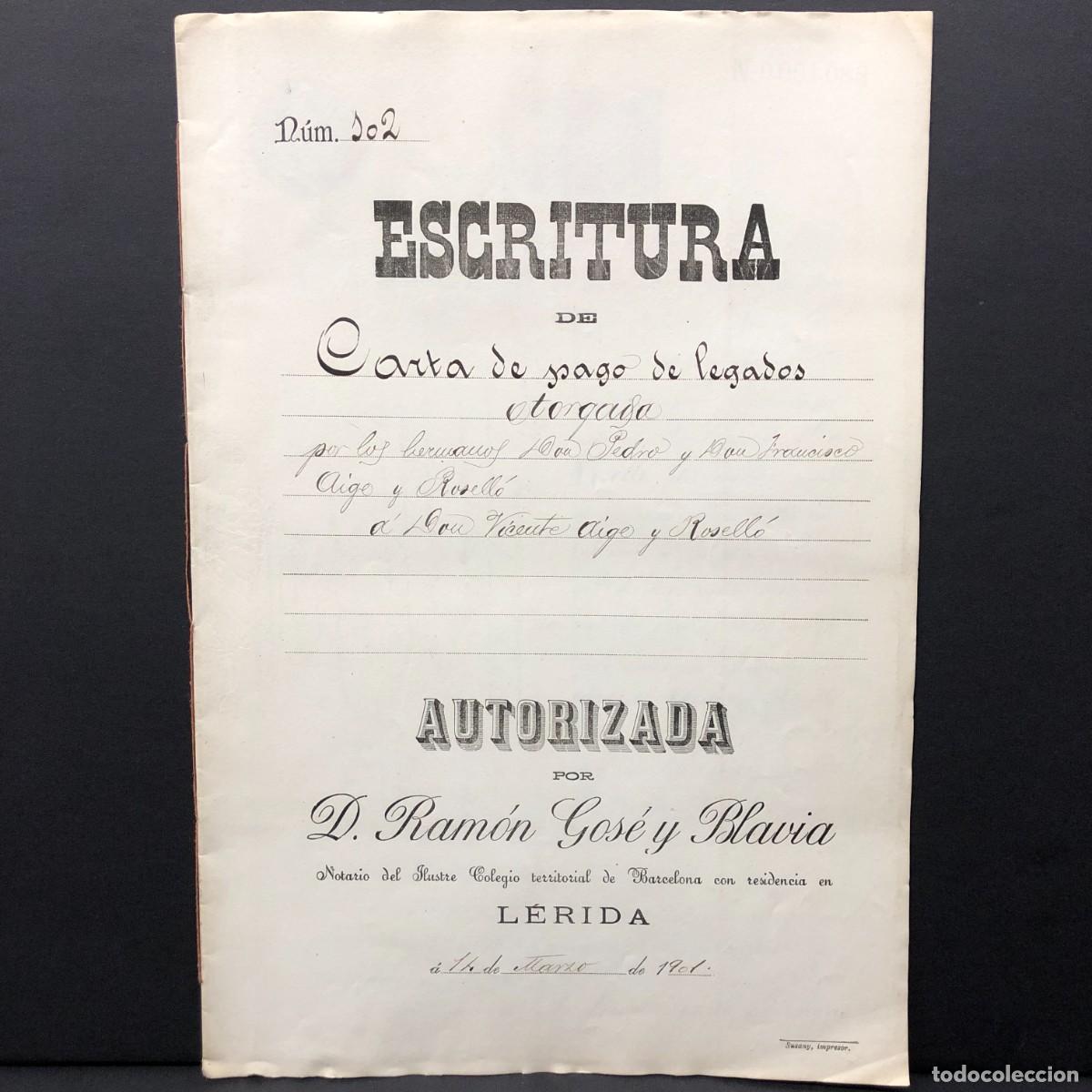 Manuscritos antiguos: ESCRITURA NOTARIAL - CIUDAD DE L&Eacute;RIDA - LLEIDA - 1901 - RAM&Oacute;N GOS&Eacute; Y BLAVIA - RAR&Iacute;SIMA / 138