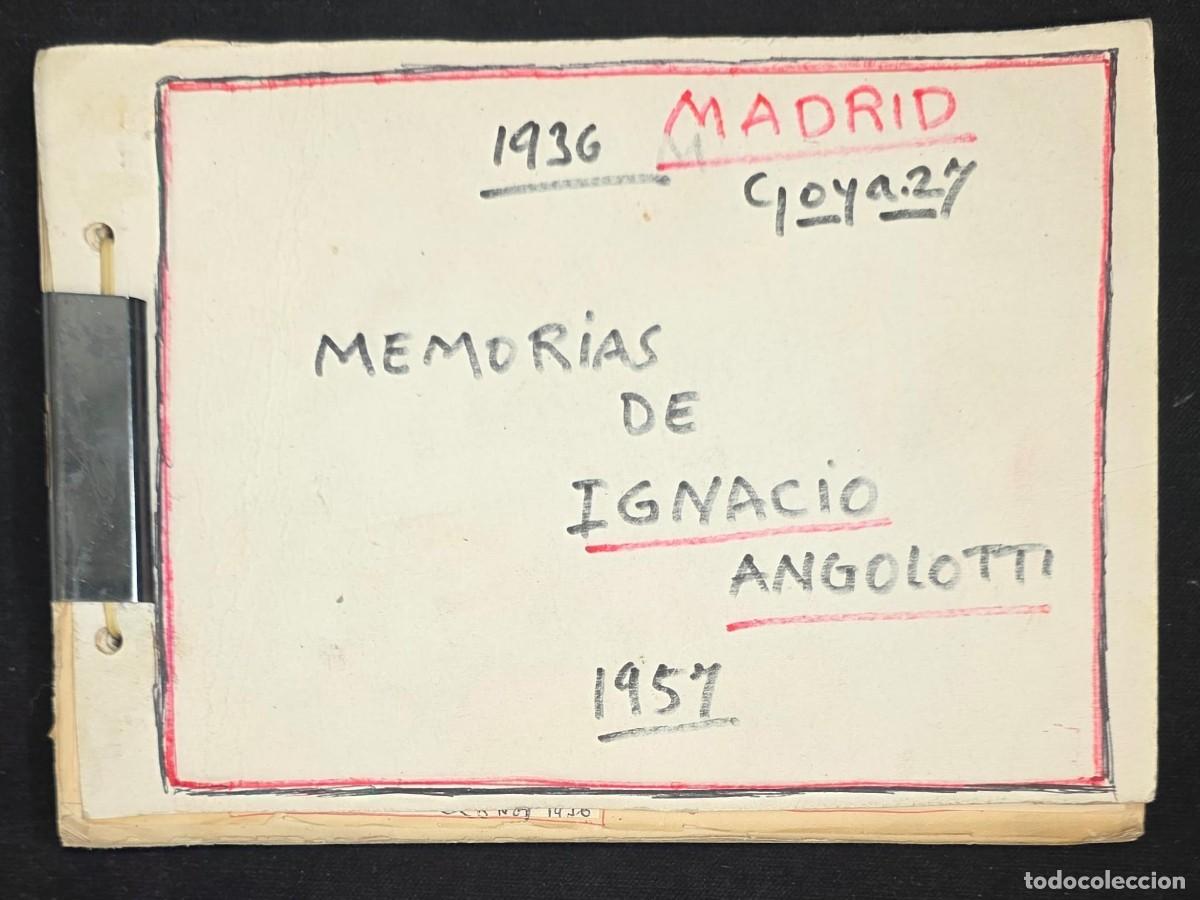 Manuscritos antiguos: Memorias de Ignacio Angolotti (1936-1957) | &Aacute;lbum Manuscrito Original con Fotograf&iacute;as y Documentos