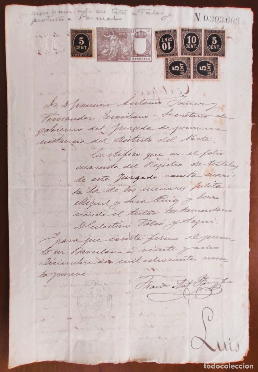 Manuscritos antiguos: BARCELONA A&Ntilde;O 1899 - SELLO 11&ordf; CLASE 2 PESETAS + (6) IMPUESTO GUERRA - CERTIFICADO TUTOR LEGAL