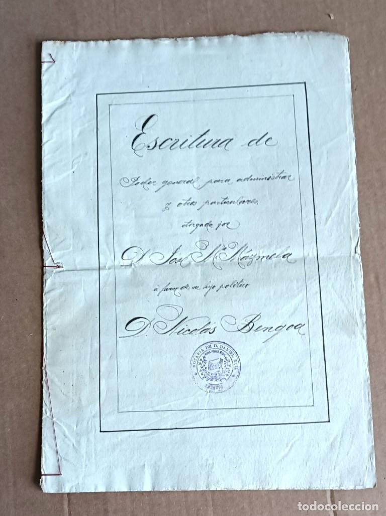 Manuscritos antiguos: Escritura de poder general para administrar .. anteiglesia de Bego&ntilde;a1899 .. Jos&eacute; Mar&iacute;a Mazmela