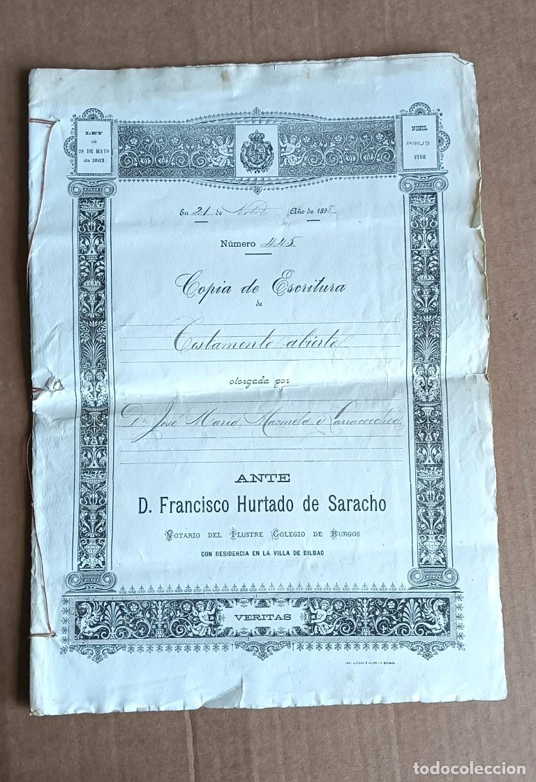 Manuscritos antiguos: Copia escritura testamento abierto Jos&eacute; Mar&iacute;a Matmola Larracoechea originario de Sondika Bilbao 1898