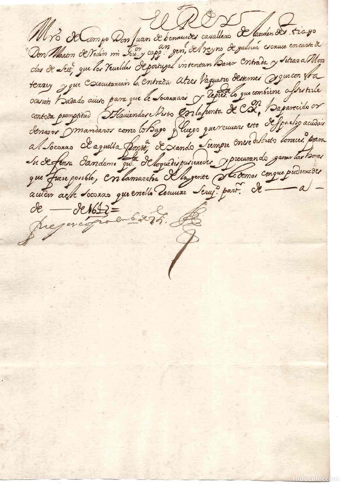 Manuscritos antiguos: ORDEN REAL FELIPE IV EN RELACION A DEFENSA DE LA FRONTERA GALLEGA FRENTE A PORTUGAL. 1642