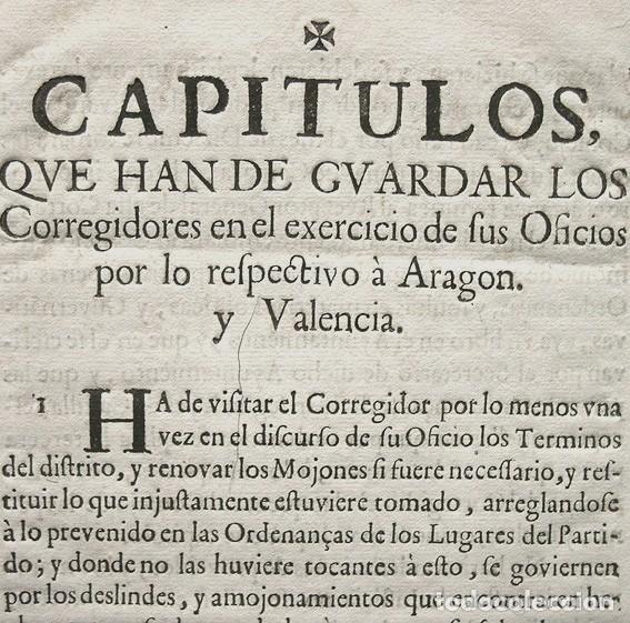 Manuscritos antiguos: 1725-NORMAS CAPITULOS CORREGIDORES DE ARAG&Oacute;N-VALENCIA-TERUEL-FIRMA SECRETARIO DEL REY VIVANCO-TOLEDO
