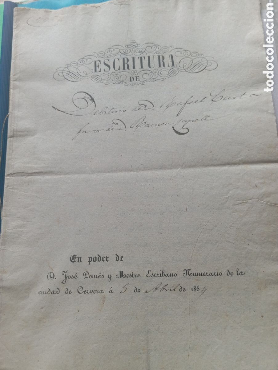 Manuscritos antiguos: Escritura antigua Debitorio rn Cervera lerida 1864