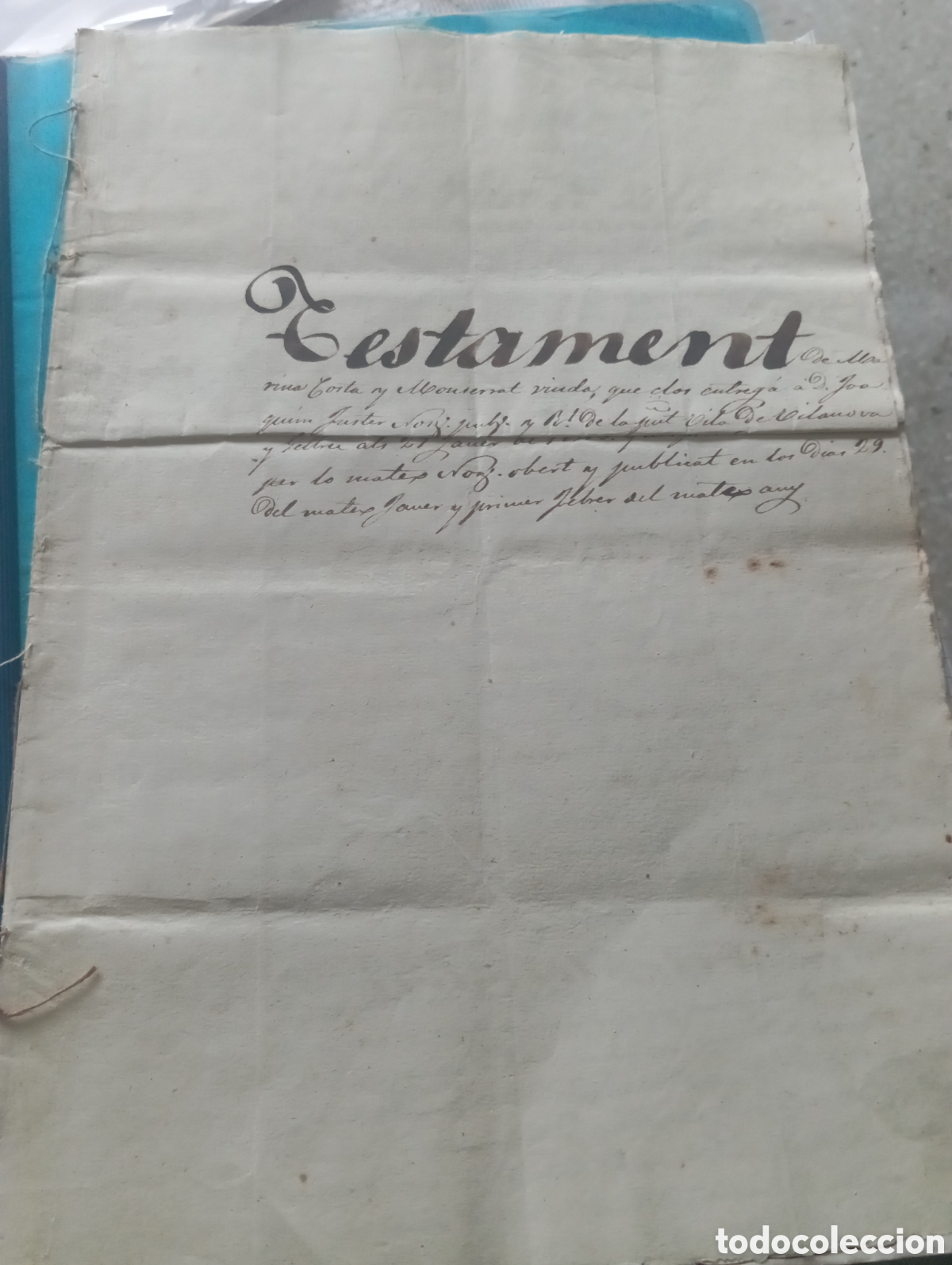Manuscritos antiguos: Manuscrito Testamento en catal&aacute;n firmado en Vilanova y Geltru en 1843 Sello seco firma notarial