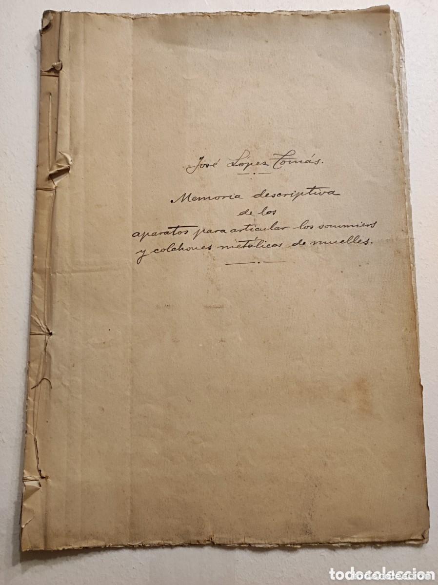 Manuscritos antigos: Patente para articular sommiers y colchones 1916 pintor Jos&eacute; L&oacute;pez Tom&aacute;s Valladolid cama articulada