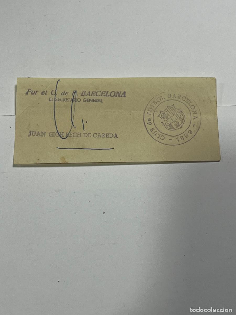 Manuscritos antiguos: FIRMA. BARCELONA CLUB DE F&Uacute;TBOL. SECRETARIO GENERAL JUAN GICH BECH DE CAREDA.