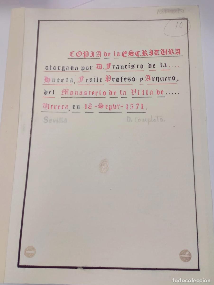 Manuscritos antiguos: Manuscrito escritura Utrera 1571 Familia Xim&eacute;nez de Enciso, lema Atavis et Armis, Legajo II/161.