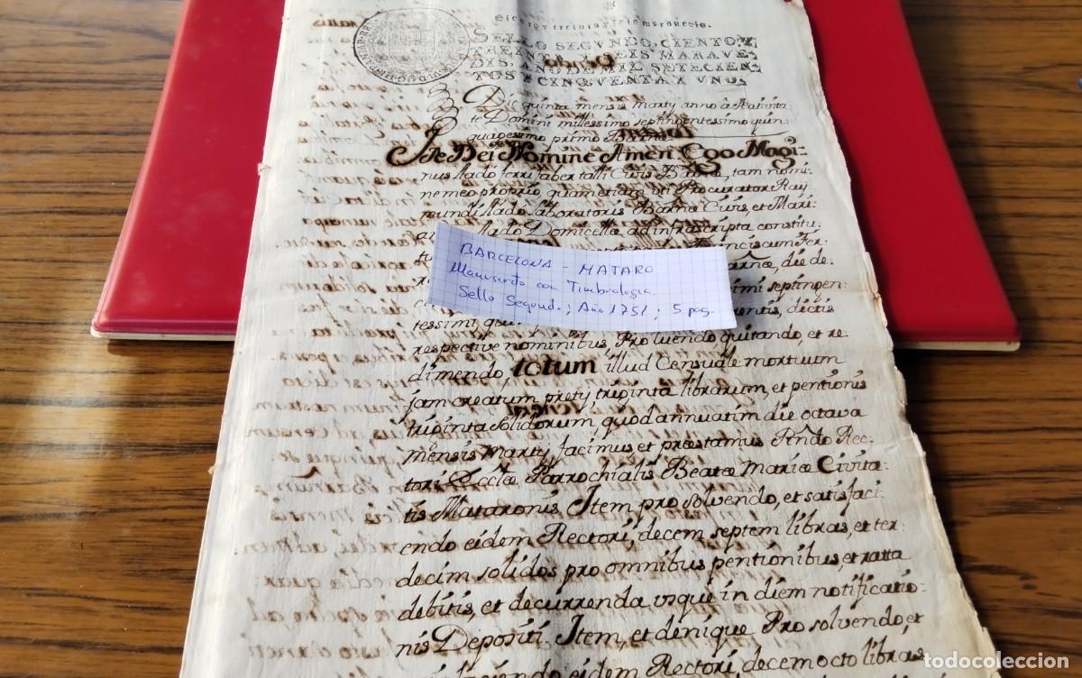 Ancient Manuscripts: BARCELONA - MATARO MANUSCRITO CON TIMBROLOGIA A&Ntilde;O 1751 5 PAG , SELLO SEGUNDO