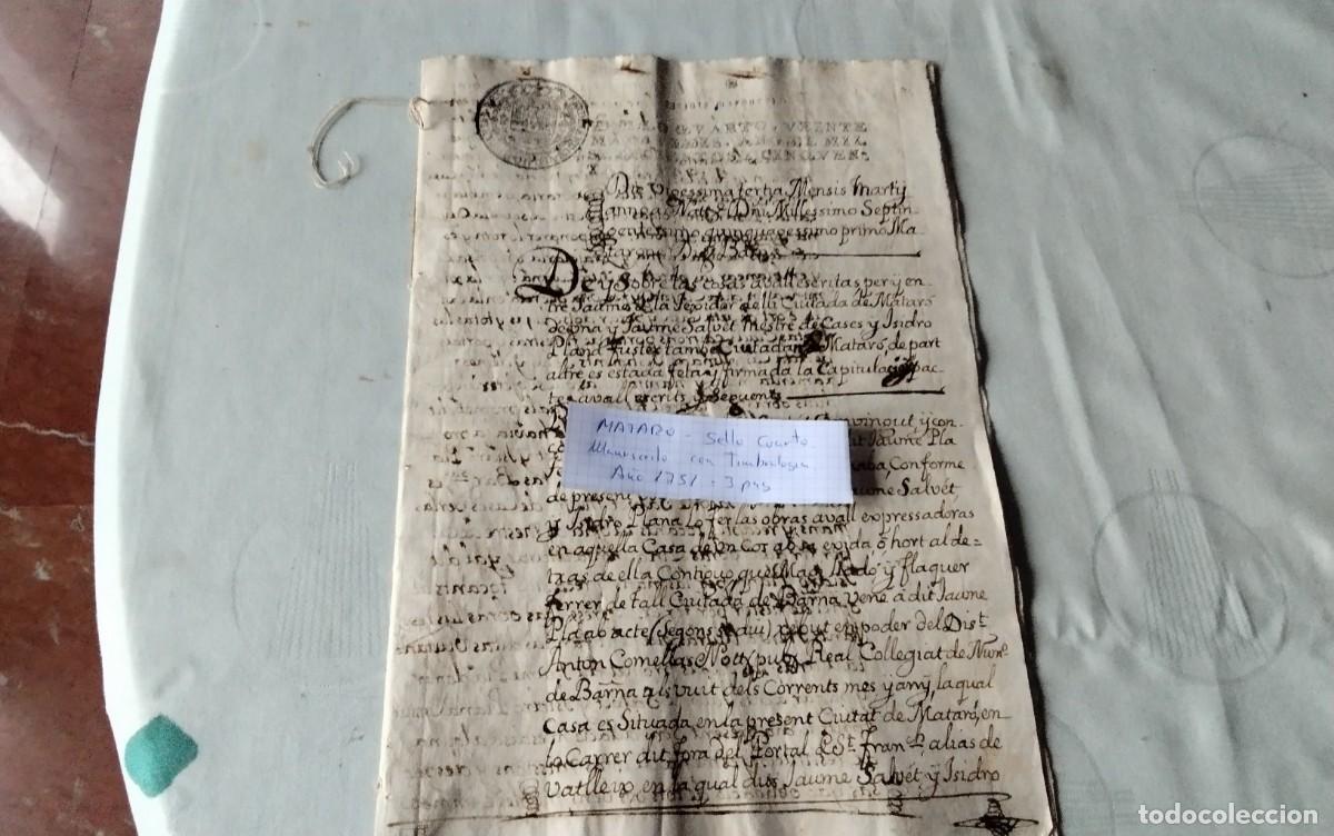 Manuscritos antiguos: MATARO,MANUSCRITO CON TIMBROLOGIA A&Ntilde;O 1751 , 3 PAG , SELLO CUARTO
