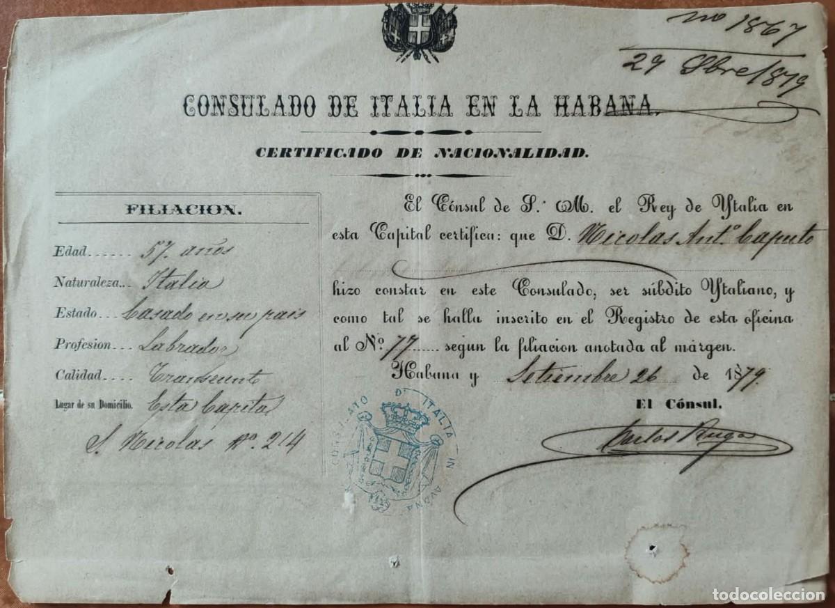 Manuscritos antiguos: 1879 Cuba - Consulado de Italia en la Habana * Certificado de Nacionalidad *