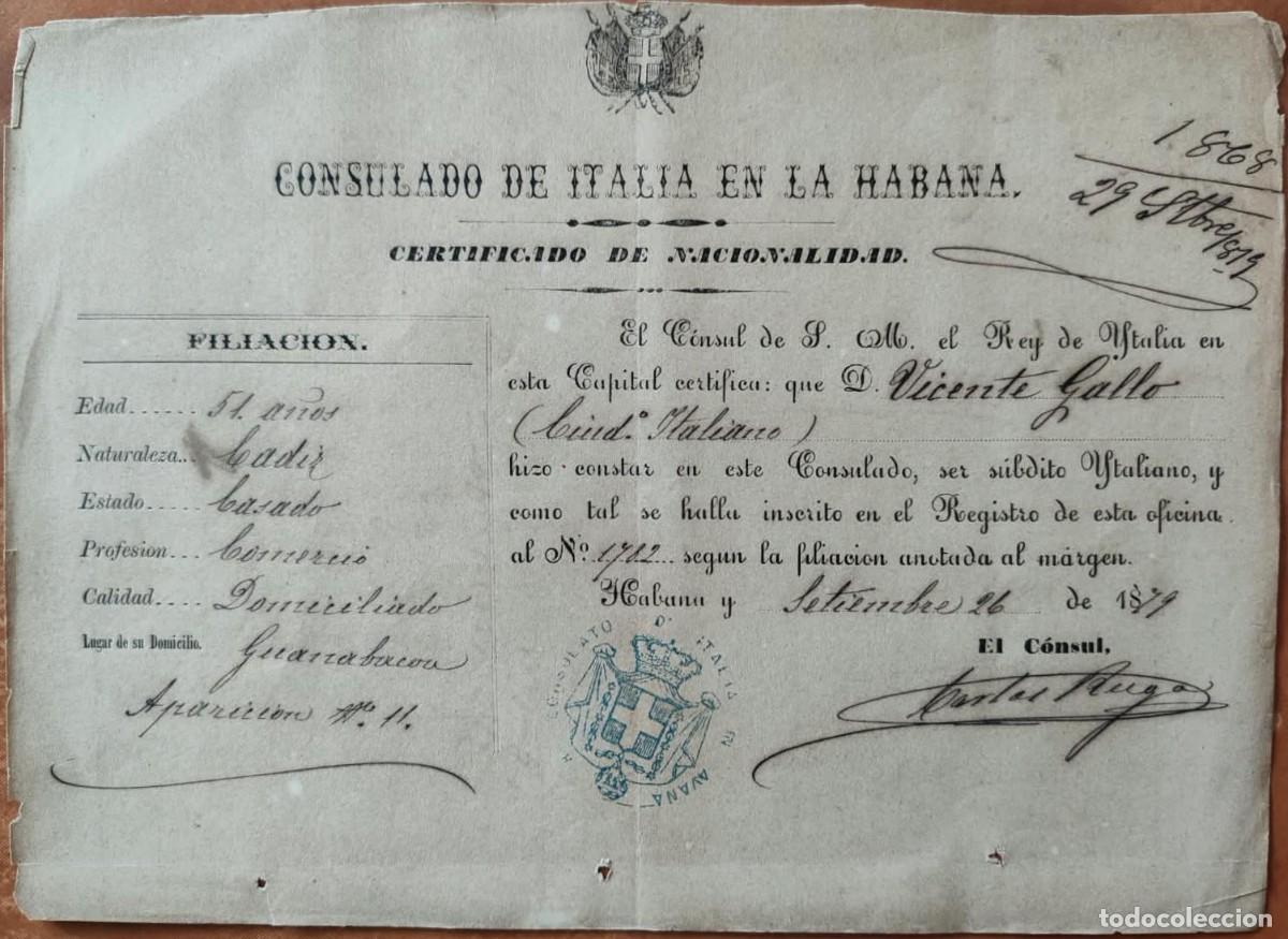 Manuscritos antiguos: 1879 Cuba - Consulado de Italia en la Habana * Certificado de Nacionalidad *