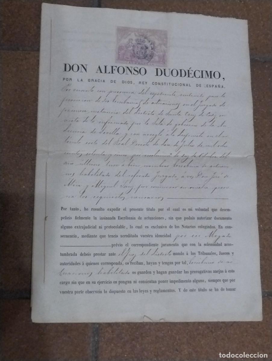 Manuscritos antiguos: FIRMA REAL ALFONSO XII NOMBRAMIENTO ESCRIBANO DISTRITO SANTA CRUZ C&Aacute;DIZ 1878