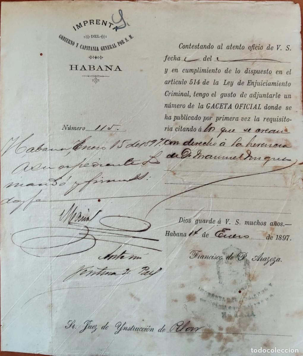 Manuscritos antiguos: 1897 Cuba * Carta Imprenta Gobierno y Capitan&iacute;a General Habana * Requisitoria Herencia Manuel Duque
