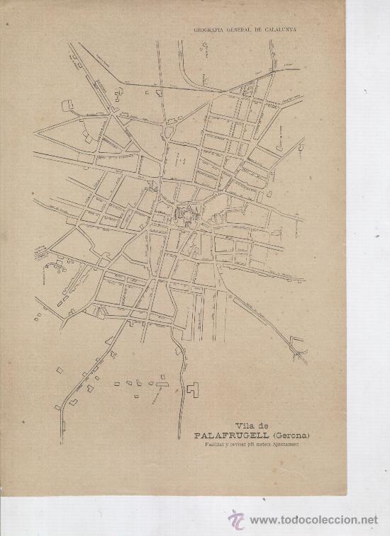 Mapas contempor&acirc;neos: MAPA DE PALAFRUGELL. ANY 1913. GEOGRAFIA GENERAL DE CATALUNYA. FRANCESC CARRERAS CANDI.