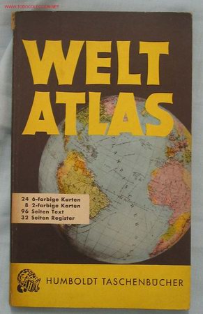 Zeitgen&ouml;ssische Karten: WELT ATLAS. Por Alfred Malaschofsky