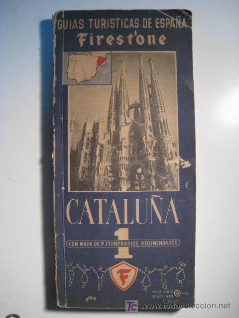 Zeitgen&ouml;ssische Karten: FIRESTONE. GUIAS TURISTICAS ESPA&Ntilde;A. N&ordm;1: CATALU&Ntilde;A 1952