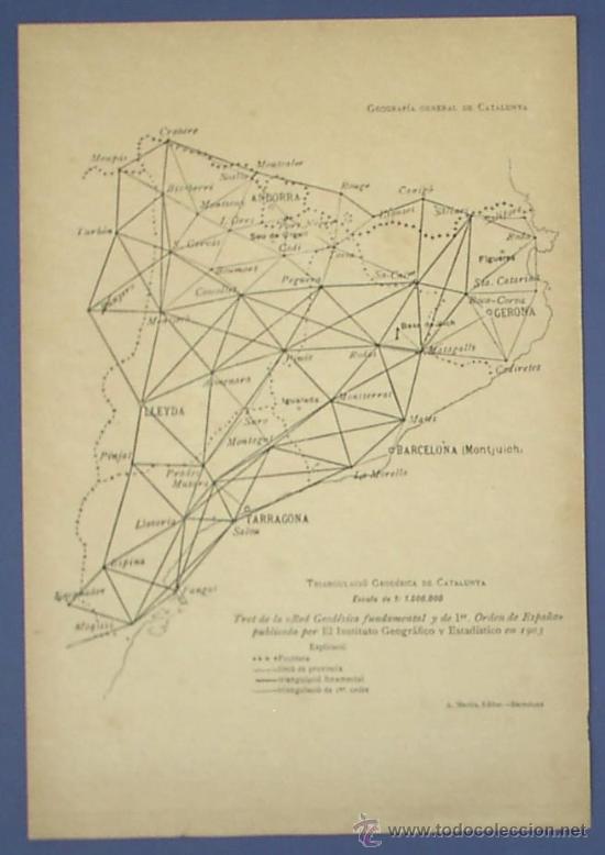 Zeitgen&ouml;ssische Karten: TRIANGULACI&Oacute; GEOD&Eacute;SICA DE CATALUNYA. GEOGRAFIA GENERAL DE CATALUNYA. CARRERAS Y CANDI. 1900/1910.