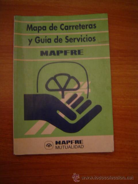 Zeitgen&ouml;ssische Karten: MAPA DE CARRETERAS Y GUIA DE SERVICIOS  MAPFRE --MUTUALIDAD 1992