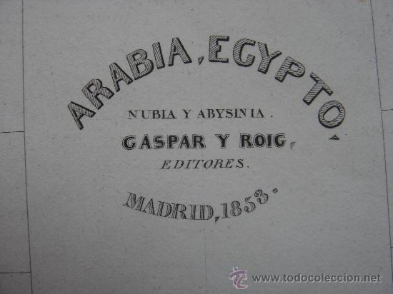 Mapas contempor&acirc;neos: MARAVILLOSO MAPA DE ARABIA Y EGIPTO, GRABADO AL ACERO, DUFOUR, ORIGINAL, MADRID, 1852, PERFECTO