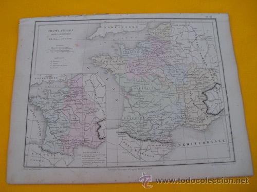 Contemporary maps: Antiguo Mapa: FRANCE F&Eacute;ODALE avant les Croisades. 1866. DRIOUX, LEROY Ch.