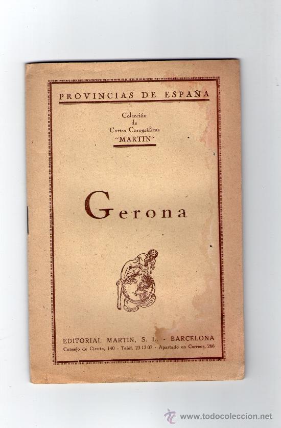 Mapas contempor&acirc;neos: GERONA - COLECCI&Oacute;N DE CARTAS COROGR&Aacute;FICAS &rdquo;MART&Iacute;N&rdquo; - EDITORIAL MARTIN - A&Ntilde;O 1954.