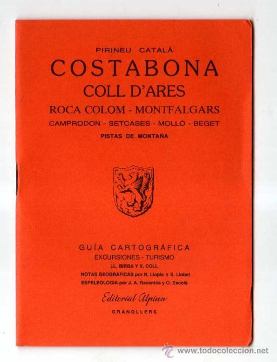 Zeitgen&ouml;ssische Karten: Editoria Alpina. Pirineu Catala. Coll d'Ares. Ed. 1986. Ojo falta el mapa !!!!!!!!!!!!!!!!!!!!!!!