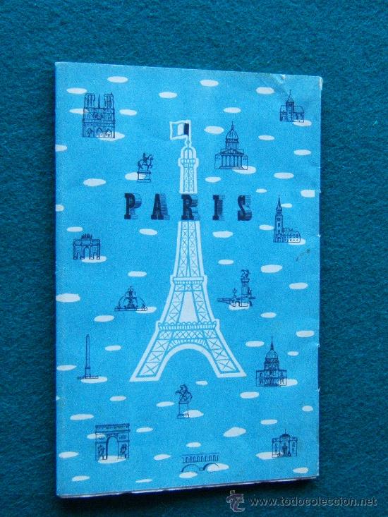 Zeitgen&ouml;ssische Karten: PARIS. LO QUE DEBE UD. SABER AL LLEGAR A PARIS - PLANO DE 31x40 CM. - OTROS PLANOS PLEGADOS - 1950 ?