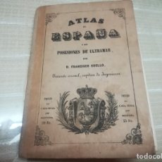 Mapas contemporáneos: ATLAS DE ESPAÑA Y SUS POSESIONES DE ULTRAMAR POR D.FRANCISCO COELLO, ALAVA 1848.. Lote 172375039
