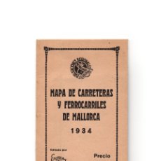 Mapas contemporáneos: MAPA DE CARRETERAS Y FERROCARRILES DE MALLORCA 1934. EMPRESA SOLER. PALMA.. Lote 174616889
