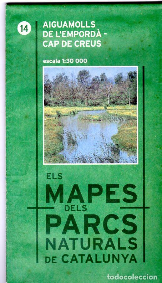 Mapas contempor&acirc;neos: ELS MAPES DELS PARCS NATURALS DE CATALUNYA *** AIGUAMOLLS DE L`EMPORD&Agrave; CAP DE CREUS