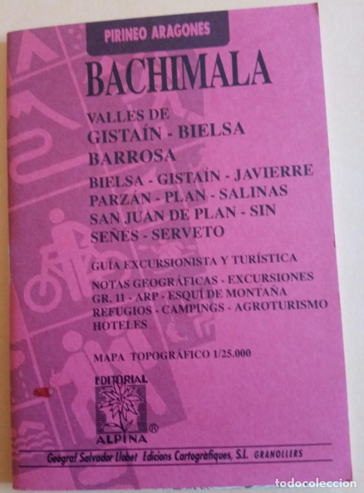 Zeitgen&ouml;ssische Karten: GUIA CARTOGRAFICA - BACHIMALA - PIRINEO ARAGONES - GISTAIN / BIELSA - ED. ALPINA - A&Ntilde;O 1994