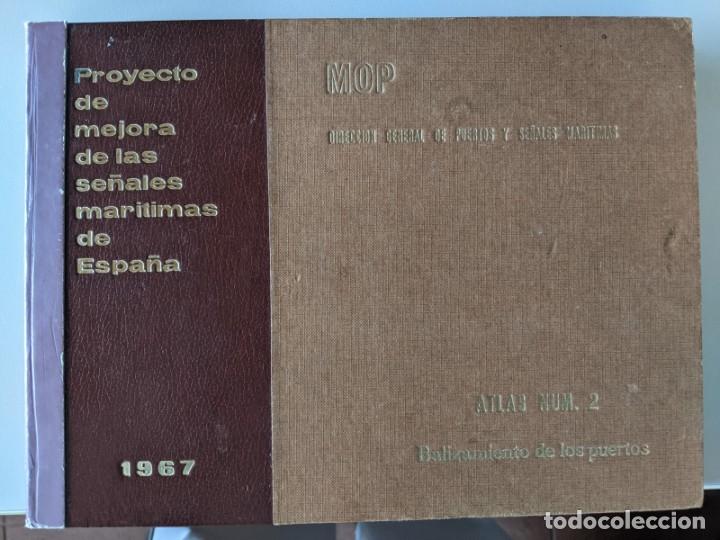 1967 BALIZAMIENTO DE LOS PUERTOS MOP - PROYECTO DE MEJORAS DE LAS SEÑALES MARITIMAS DE ESPAÑA (Coleccionismo - Mapas - Mapas actuales (desde siglo XIX))