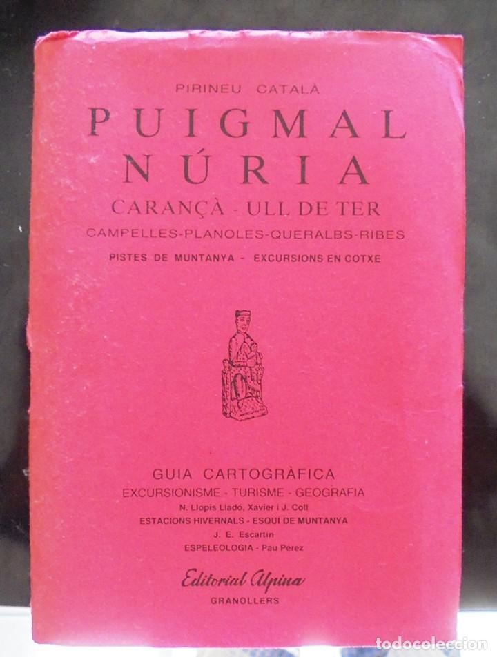 Zeitgen&ouml;ssische Karten: Puigmal N&uacute;ria 1990 Alpina Guia cartogr&agrave;fica + mapa., impecable. Pirineu catal&agrave;