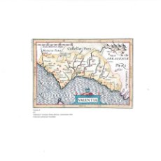 Mapas contemporáneos: * REPRODUCCIÓN * REINO DE VALENCIA * VALENTIA ( 2ª VERSIÓN) PETRUS BERTIUS, AMSTERDAM 1616