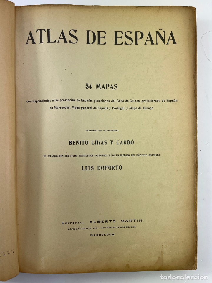 L-6009. ATLAS DE ESPAÑA POR BENITO CHIAS Y CARBÓ.PROLOGO D. LUIS OPORTO. 1931. (Coleccionismo - Mapas - Mapas actuales (desde siglo XIX))