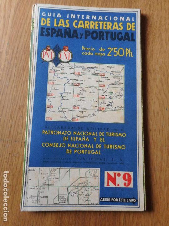 Contemporary maps: GUIA INTERNACIONAL CARRETERAS ESPA&Ntilde;A PORTUGAL 9. ANTONIO PORTA.REUS-AUTOLOCOMOCION CASANOVA.VALENCIA