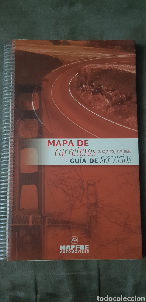 Contemporary maps: MAPA DE CARRETERAS Y GU&Iacute;A DE SERVICIOS DE ESPA&Ntilde;A Y PORTUGAL (MAPFRE AUTOM&Oacute;VILES)
