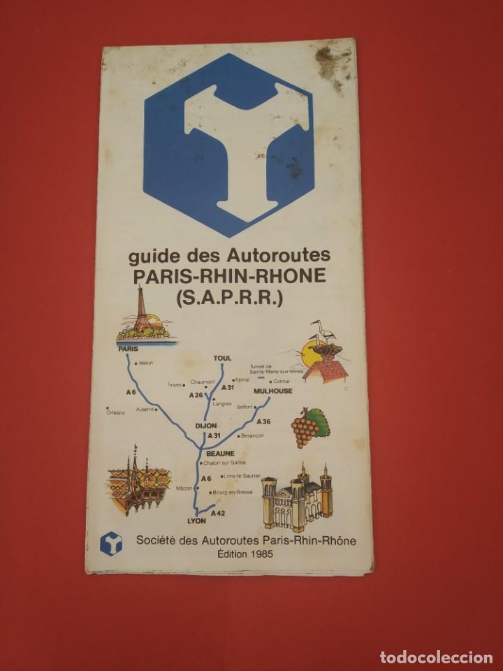 Contemporary maps: MAPA CARRETERAS PARIS - RHIN - RHONE - 1985 - GUIDE AUTOROUTES