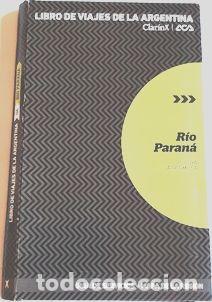 Mapas contempor&acirc;neos: libro viajes de la argentina rio parana clarin aca sin uso