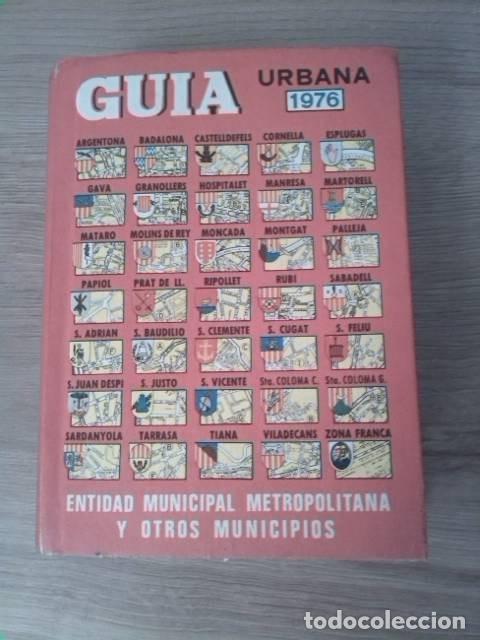 Zeitgen&ouml;ssische Karten: Gu&iacute;a Urbana Entidad Municipal metropolitana y otros municipios. 1976.