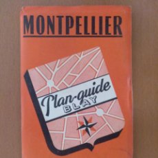 Mapas contemporáneos: ANTIGUO PLANO MAPA DE MONTPELLIER. FRANCIA. FRANCE. Lote 349360304