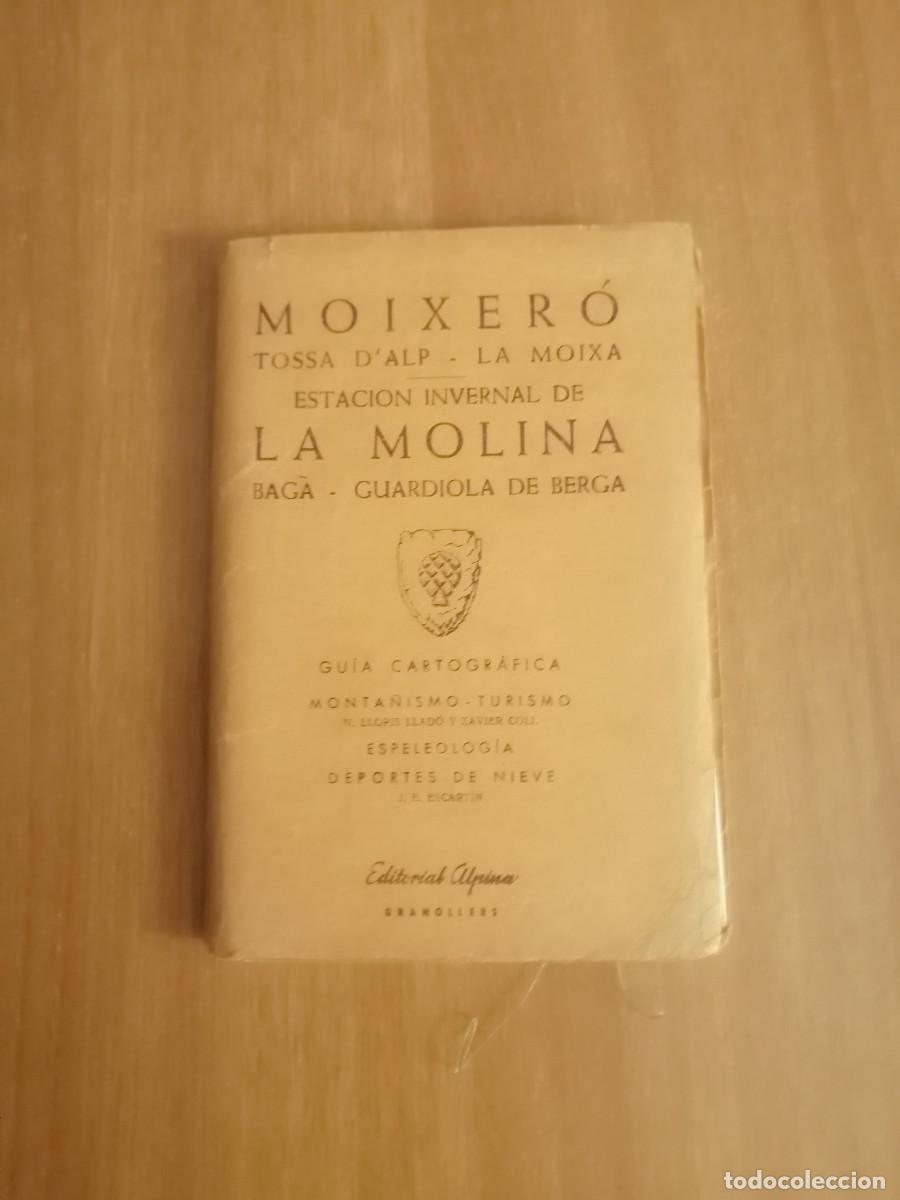 Zeitgen&ouml;ssische Karten: GUIA CARTOGRAFICA, MOIXER&Oacute; - TOSSA D'ALP - LA MOIXA - LA MOLINA.... EDITORIAL ALPINA