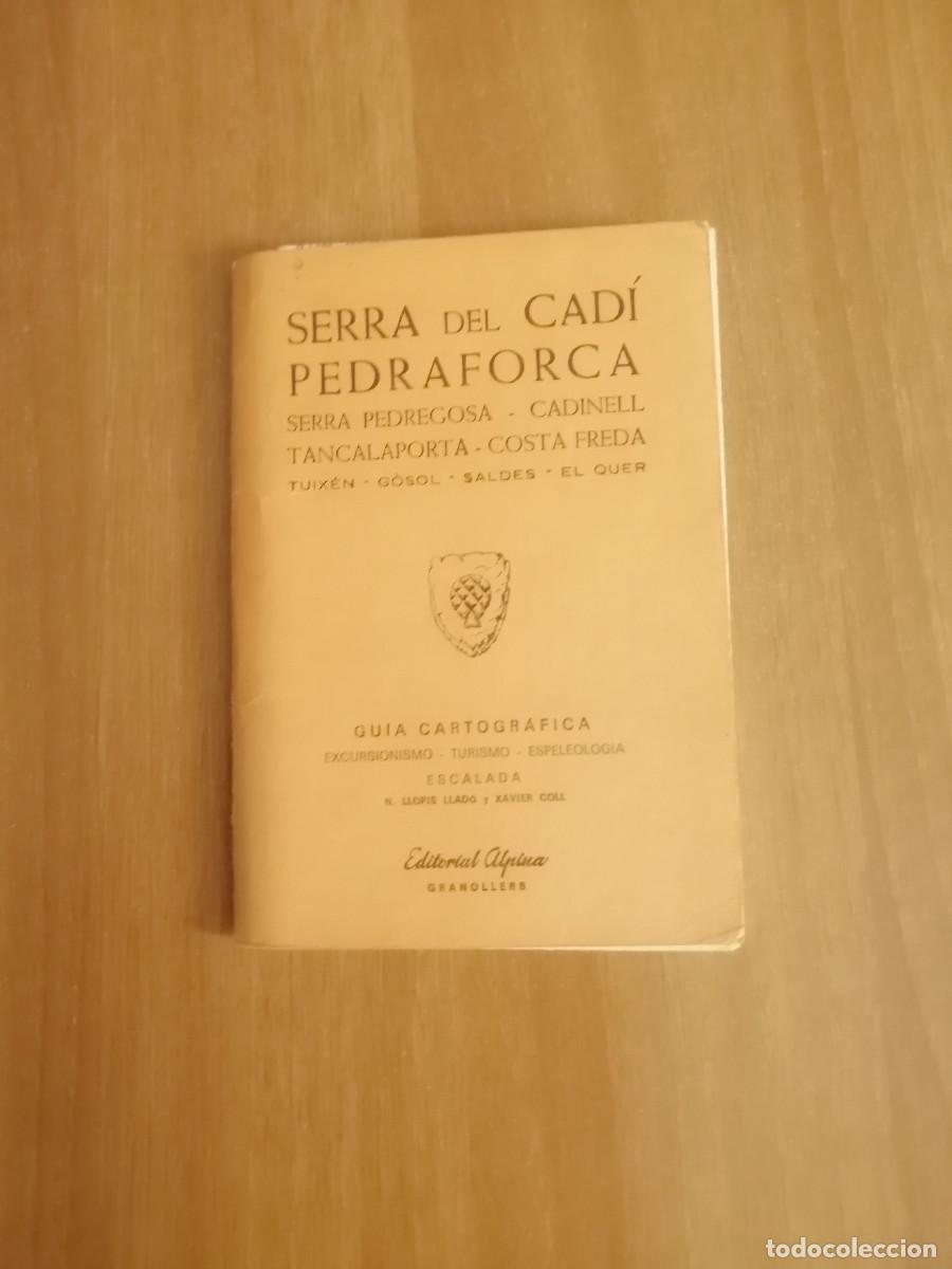 Zeitgen&ouml;ssische Karten: GUIA CARTOGRAFICA,SERRA DEL CADI PEDRAFORCA. EDITORIAL ALPINA