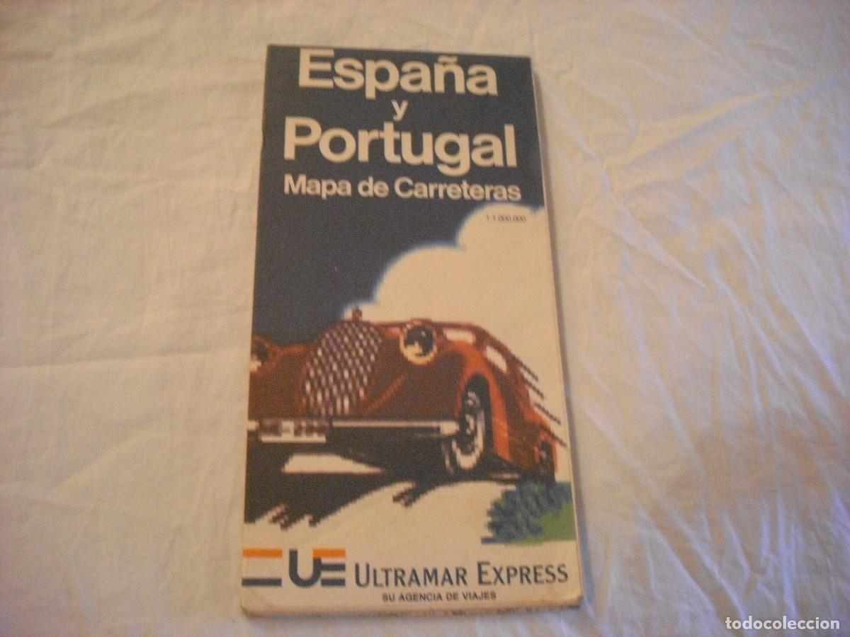 Mapas contempor&acirc;neos: ESPA&Ntilde;A Y PORTUGAL MAPA DE CARRETERAS 1987 . ULTRAMAR EXPRESS.