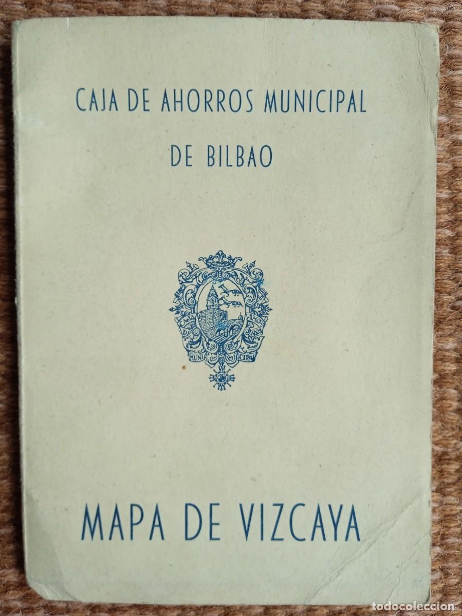 Mapas contempor&aacute;neos: MAPA DE VIZCAYA - CAJA AHORROS MUNICIPAL DE BILBAO