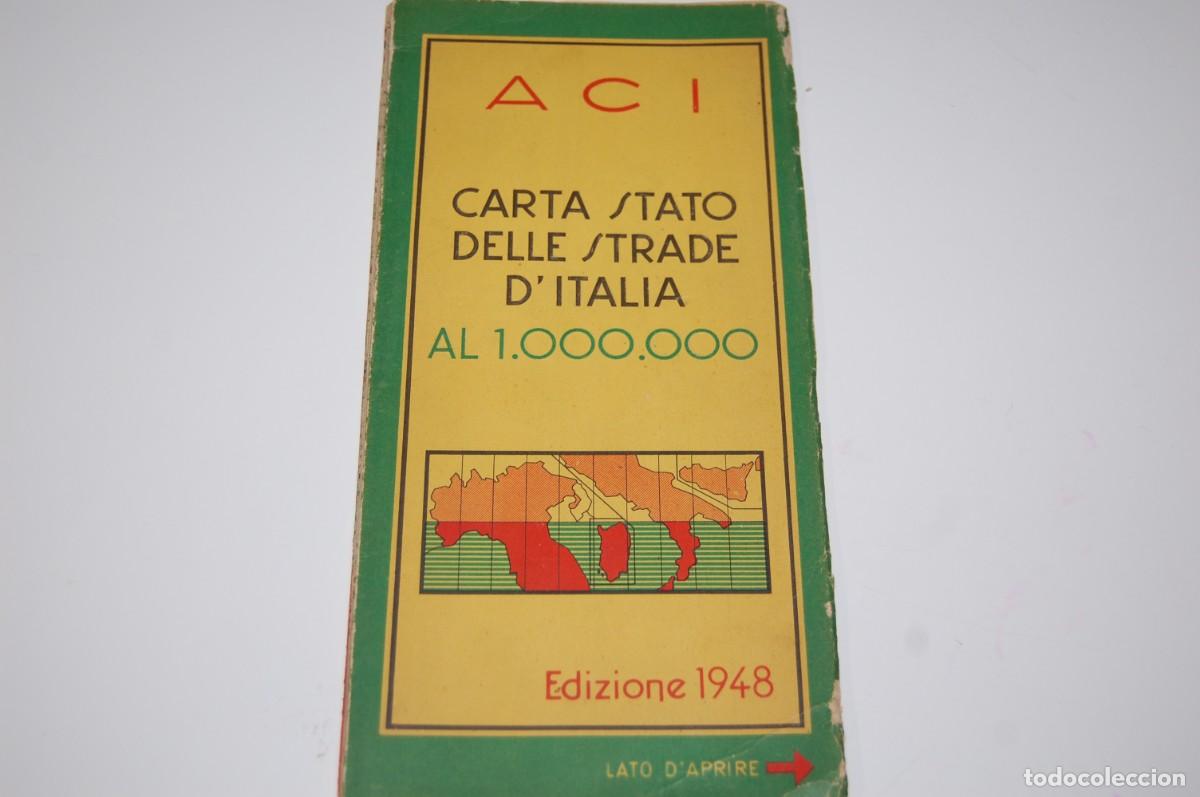 Mapas contempor&acirc;neos: MAPA DE CARRETERA ITALIA - CARTA STATO DELLE STRADE D&acute;ITALIA - EDICION 1948
