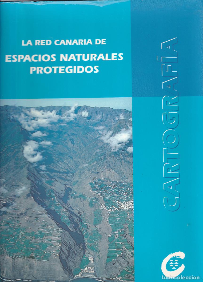 Mapas contempor&acirc;neos: LA RED CANARIA DE ESPACIOS NATURALES PROTEGIDOS - CARTOGRAFIA DE CANARIAS