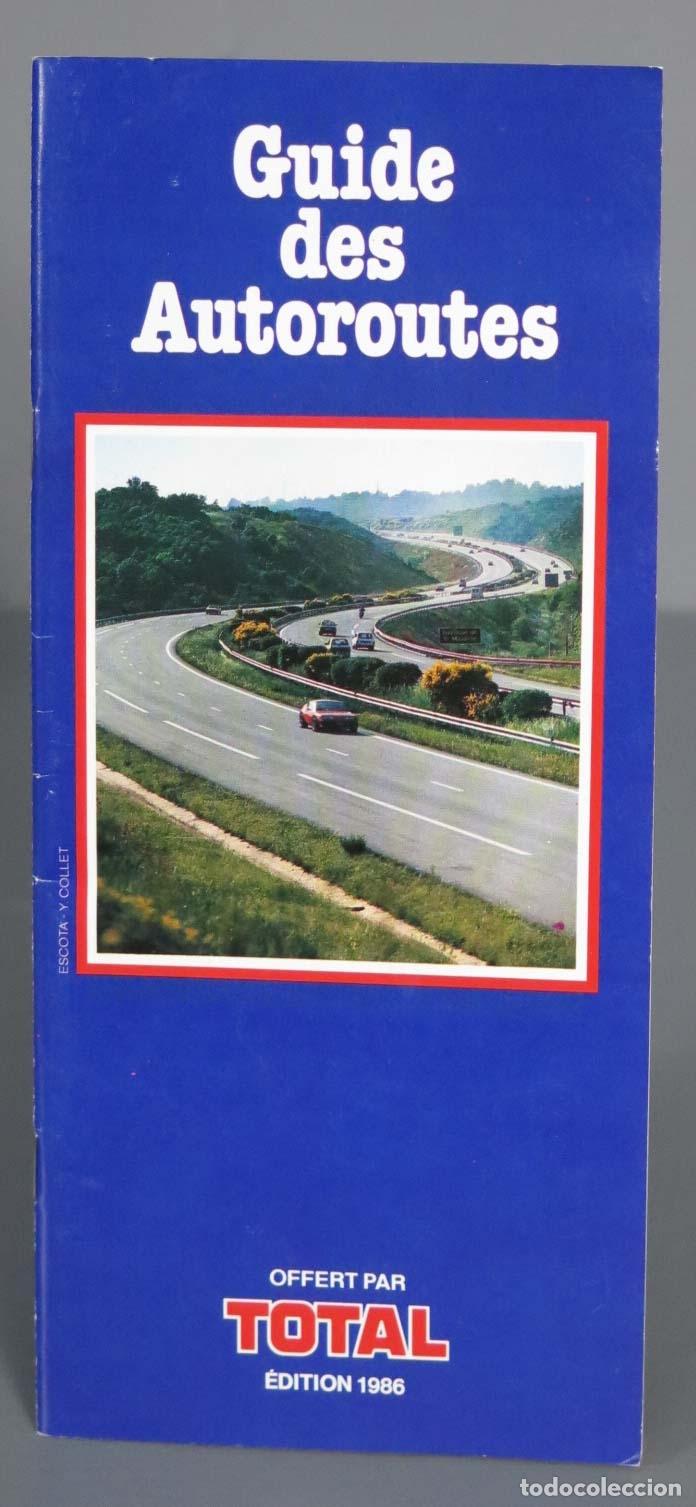Mapas contempor&aacute;neos: FOLLETO. GUIDE DES AUTOROUTES. MAPA - Foto 1